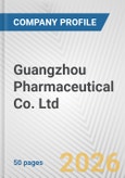 Guangzhou Pharmaceutical Co. Ltd. Fundamental Company Report Including Financial, SWOT, Competitors and Industry Analysis- Product Image
