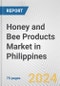 Honey and Bee Products Market in Philippines: Business Report 2024 - Product Thumbnail Image