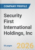 Security First International Holdings, Inc. Fundamental Company Report Including Financial, SWOT, Competitors and Industry Analysis- Product Image