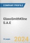 GlaxoSmithKline S.A.E Fundamental Company Report Including Financial, SWOT, Competitors and Industry Analysis - Product Thumbnail Image