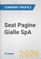 Seat Pagine Gialle SpA Fundamental Company Report Including Financial, SWOT, Competitors and Industry Analysis - Product Thumbnail Image