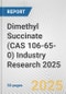 Dimethyl Succinate (CAS 106-65-0) Industry Research 2025: Global and Regional Market Trends 2019-2024 and Forecast to 2029 - Product Image