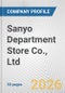 Sanyo Department Store Co., Ltd. Fundamental Company Report Including Financial, SWOT, Competitors and Industry Analysis - Product Thumbnail Image