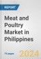 Meat and Poultry Market in Philippines: Business Report 2024 - Product Thumbnail Image