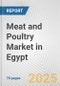 Meat and Poultry Market in Egypt: Business Report 2025 - Product Thumbnail Image