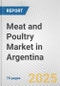 Meat and Poultry Market in Argentina: Business Report 2025 - Product Thumbnail Image