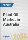 Plant Oil Market in Australia: Business Report 2025- Product Image