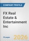 FX Real Estate & Entertainment Inc. Fundamental Company Report Including Financial, SWOT, Competitors and Industry Analysis - Product Thumbnail Image