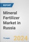Mineral Fertilizer Market in Russia: Business Report 2022 - Product Thumbnail Image
