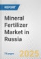 Mineral Fertilizer Market in Russia: Business Report 2024 - Product Thumbnail Image