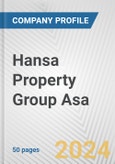Hansa Property Group Asa Fundamental Company Report Including Financial, SWOT, Competitors and Industry Analysis- Product Image