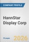 HannStar Display Corp. Fundamental Company Report Including Financial, SWOT, Competitors and Industry Analysis - Product Thumbnail Image