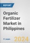 Organic Fertilizer Market in Philippines: Business Report 2024 - Product Thumbnail Image