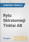Rytu Skirstomieji Tinklai AB Fundamental Company Report Including Financial, SWOT, Competitors and Industry Analysis- Product Image
