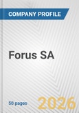 Forus SA Fundamental Company Report Including Financial, SWOT, Competitors and Industry Analysis- Product Image