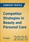 Competitor Strategies in Beauty and Personal Care - Product Thumbnail Image