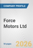 Force Motors Ltd. Fundamental Company Report Including Financial, SWOT, Competitors and Industry Analysis- Product Image