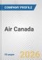 Air Canada Fundamental Company Report Including Financial, SWOT, Competitors and Industry Analysis - Product Thumbnail Image