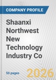 Shaanxi Northwest New Technology Industry Co. Fundamental Company Report Including Financial, SWOT, Competitors and Industry Analysis- Product Image