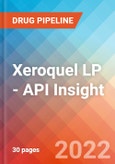 Xeroquel LP - API Insight, 2022- Product Image