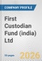 First Custodian Fund (india) Ltd Fundamental Company Report Including Financial, SWOT, Competitors and Industry Analysis - Product Thumbnail Image