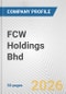 FCW Holdings Bhd Fundamental Company Report Including Financial, SWOT, Competitors and Industry Analysis - Product Thumbnail Image
