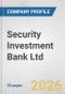 Security Investment Bank Ltd. Fundamental Company Report Including Financial, SWOT, Competitors and Industry Analysis - Product Thumbnail Image