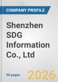 Shenzhen SDG Information Co., Ltd. Fundamental Company Report Including Financial, SWOT, Competitors and Industry Analysis- Product Image