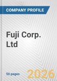Fuji Corp. Ltd. Fundamental Company Report Including Financial, SWOT, Competitors and Industry Analysis- Product Image
