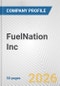 FuelNation Inc. Fundamental Company Report Including Financial, SWOT, Competitors and Industry Analysis - Product Thumbnail Image