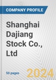 Shanghai Dajiang Stock Co., Ltd. Fundamental Company Report Including Financial, SWOT, Competitors and Industry Analysis- Product Image