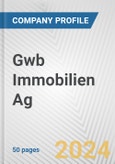 Gwb Immobilien Ag Fundamental Company Report Including Financial, SWOT, Competitors and Industry Analysis- Product Image