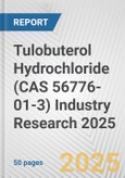 Tulobuterol Hydrochloride (CAS 56776-01-3) Industry Research 2025: Global and Regional Market Trends 2019-2024 and Forecast to 2029- Product Image