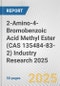 2-Amino-4-Bromobenzoic Acid Methyl Ester (CAS 135484-83-2) Industry Research 2025: Global and Regional Market Trends 2019-2024 and Forecast to 2029 - Product Thumbnail Image