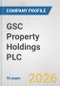 GSC Property Holdings PLC Fundamental Company Report Including Financial, SWOT, Competitors and Industry Analysis - Product Thumbnail Image