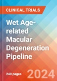 Wet Age-related Macular Degeneration - Pipeline Insight, 2024- Product Image