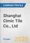 Shanghai Cimic Tile Co., Ltd. Fundamental Company Report Including Financial, SWOT, Competitors and Industry Analysis - Product Thumbnail Image