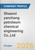 Shaanxi yanchang petroleum chemical engineering Co.,Ltd. Fundamental Company Report Including Financial, SWOT, Competitors and Industry Analysis- Product Image