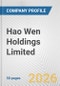 Hao Wen Holdings Limited Fundamental Company Report Including Financial, SWOT, Competitors and Industry Analysis - Product Thumbnail Image