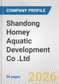 Shandong Homey Aquatic Development Co .Ltd. Fundamental Company Report Including Financial, SWOT, Competitors and Industry Analysis- Product Image