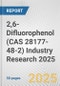 2,6-Difluorophenol (CAS 28177-48-2) Industry Research 2025: Global and Regional Market Trends 2019-2024 and Forecast to 2029 - Product Image