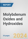 Molybdenum Oxides and Hydroxides: European Union Market Outlook 2023-2027- Product Image