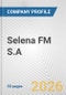 Selena FM S.A. Fundamental Company Report Including Financial, SWOT, Competitors and Industry Analysis - Product Thumbnail Image