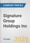 Signature Group Holdings Inc Fundamental Company Report Including Financial, SWOT, Competitors and Industry Analysis - Product Thumbnail Image