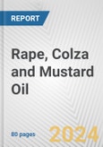 Rape, Colza and Mustard Oil: European Union Market Outlook 2023-2027- Product Image
