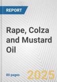 Rape, Colza and Mustard Oil: European Union Market Outlook 2023-2027- Product Image