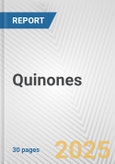 Quinones: European Union Market Outlook 2023-2027- Product Image