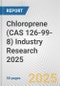 Chloroprene (CAS 126-99-8) Industry Research 2025: Global and Regional Market Trends 2019-2024 and Forecast to 2029 - Product Image