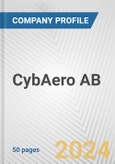 CybAero AB Fundamental Company Report Including Financial, SWOT, Competitors and Industry Analysis- Product Image