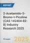 2-Acetamido-5-Bromo-t-Picoline (CAS 142404-82-8) Industry Research 2025: Global and Regional Market Trends 2019-2024 and Forecast to 2029 - Product Image